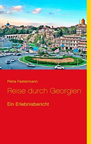 REISE DURCH GEORGIEN | 9783751902540 | FASTERMANN, PETRA