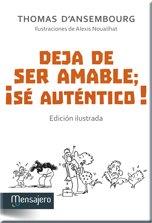DEJA DE SER AMABLE; ¡SÉ AUTÉNTICO! | 9788427137042 | D'ANSEMBOURG, THOMAS