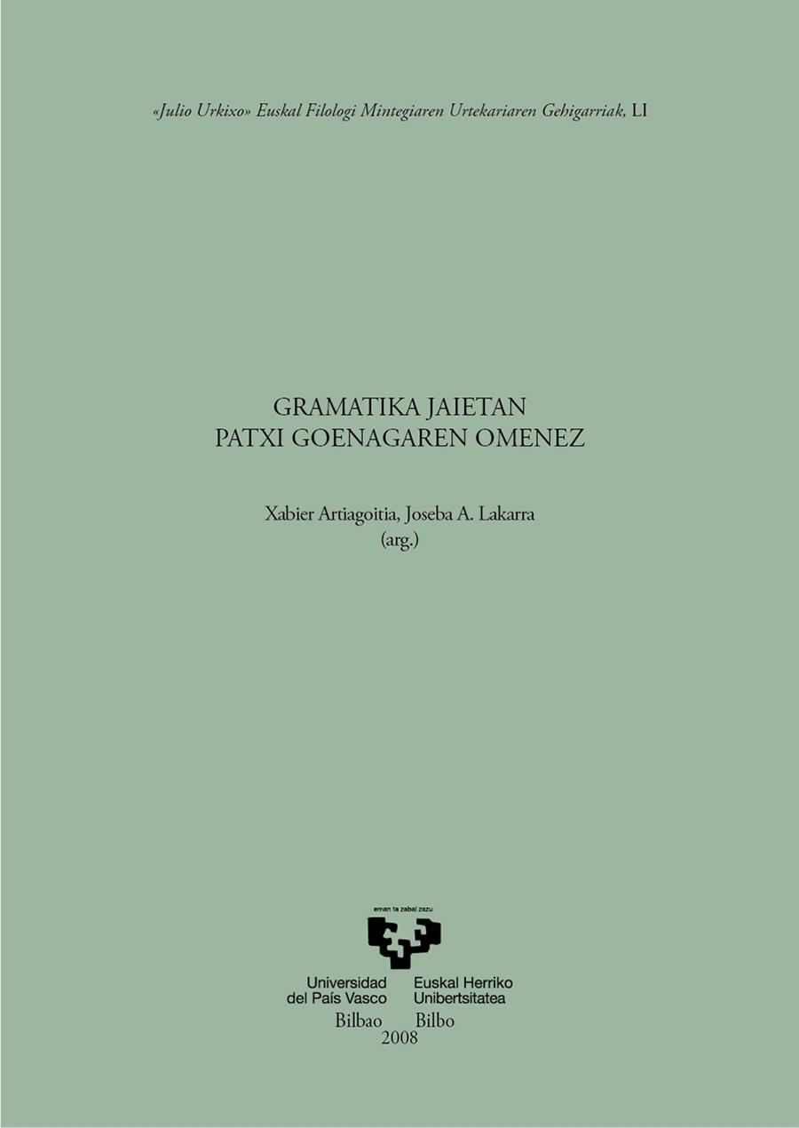GRAMATIKA JAIETAN PATXI GOENAGAREN OMENEZ | 9788498600858