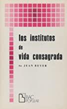 INSTITUTOS DE VIDA CONSAGRADA, LOS : HACIA UN NUEVO DERECHO | 9788422008620 | BEYER, JEAN