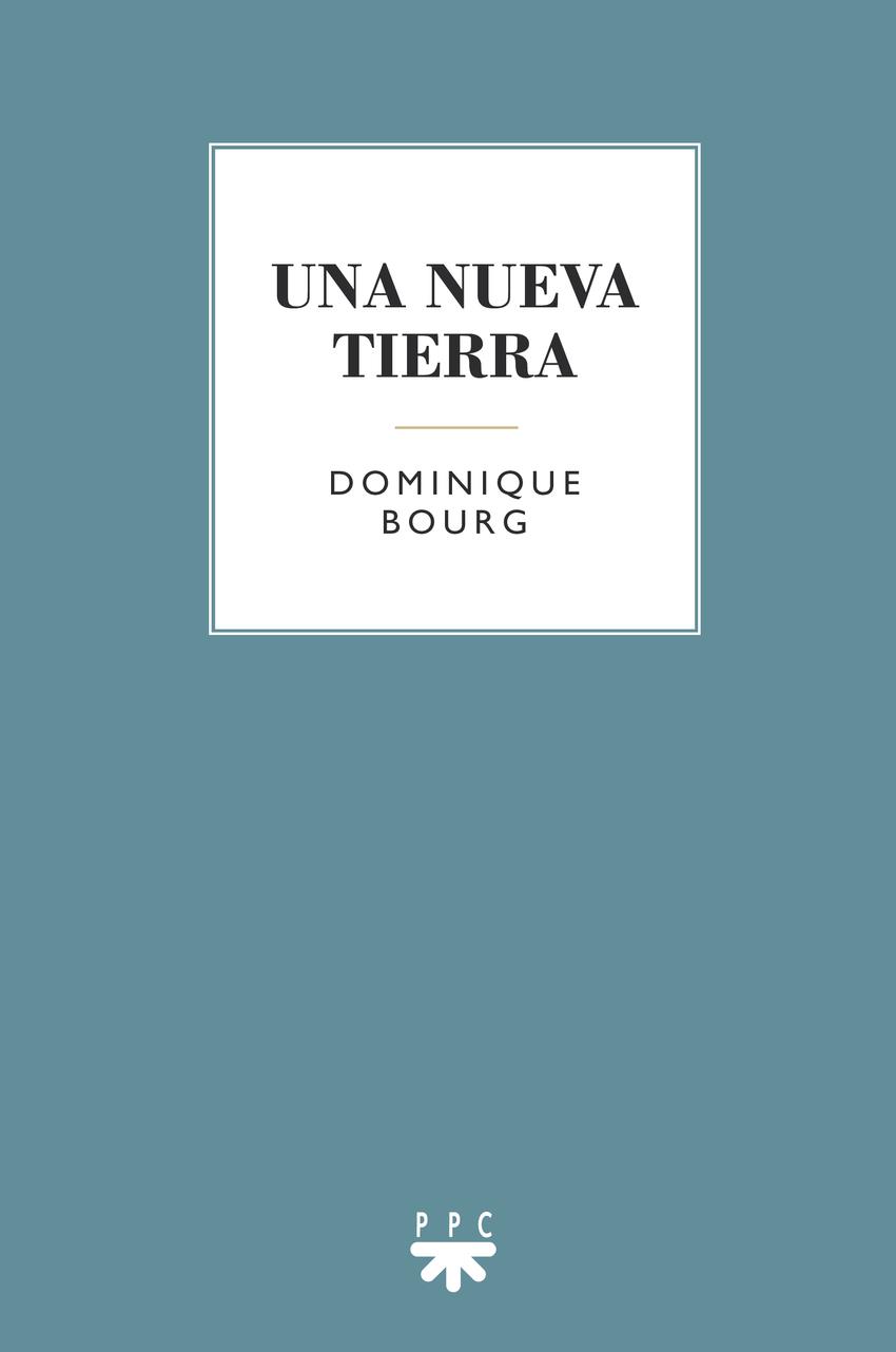 NUEVA TIERRA, UNA | 9788428835510 | BOURG, DOMINIQUE