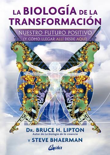 BIOLOGÍA DE LA TRANSFORMACIÓN, LA | 9788411081795 | LIPTON, BRUCE H. / BHAERMAN, STEVE