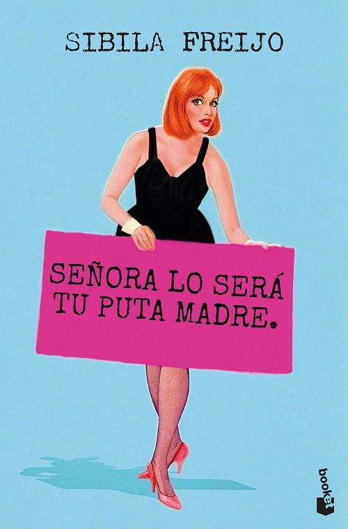 SEÑORA LO SERÁ TU PUTA MADRE | 9788467082487 | FREIJO, SIBILA