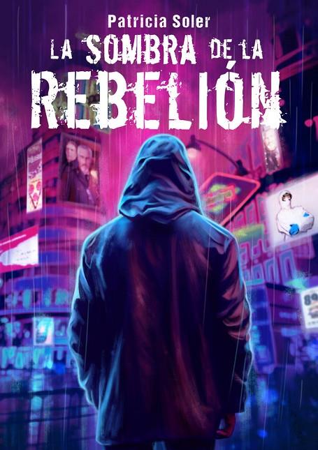SOMBRA DE LA REBELION, LA | 9788412744873 | SOLER, PATRICIA