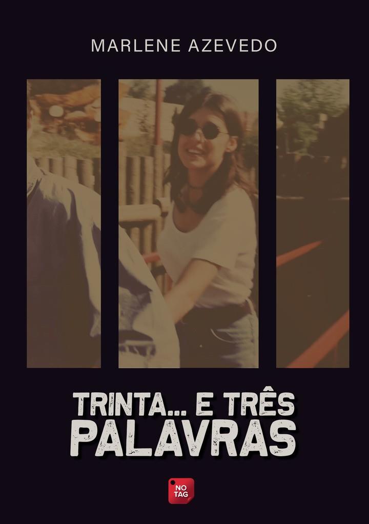 TRINTA.... E TRÊS PALAVRAS | 9789893669501 | AZEVEDO, MARLENE