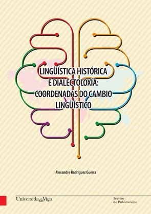 LINGÜÍSTICA HISTÓRICA E DIALECTOLOXÍA | 9788481587289