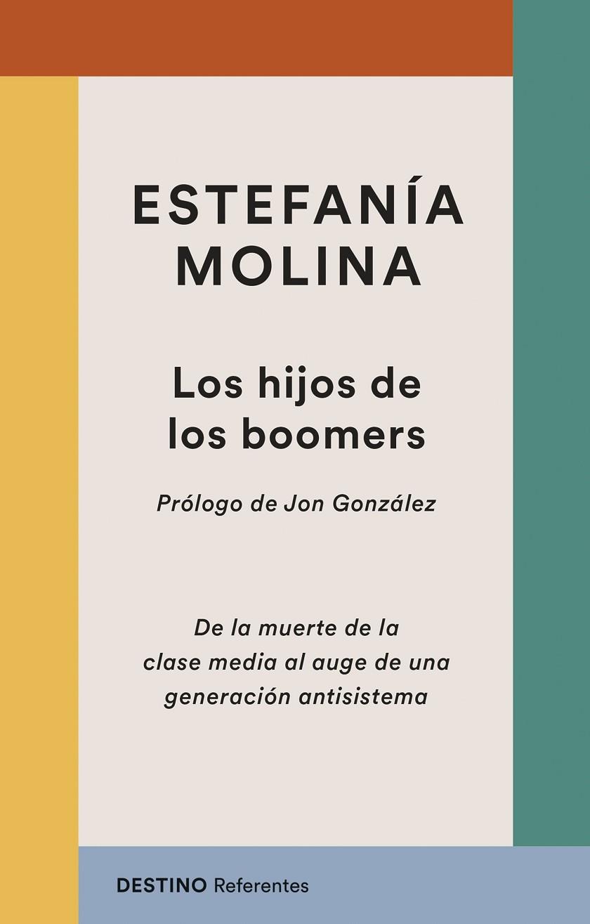 HIJOS DE LOS BOOMERS, LOS | 9788423369263 | MOLINA MORALES, ESTEFANÍA