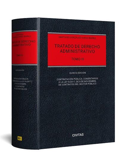 TRATADO DE DERECHO ADMINISTRATIVO TOMO III (5 EDICIÓN) | 9788411628846 | GONZÁLEZ-VARAS, SANTIAGO