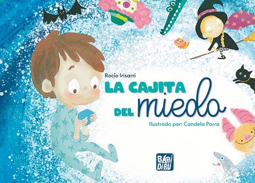 CAJITA DEL MIEDO, LA | 9788419904232 | IRISORRI, ROCIO