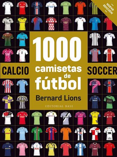 1000 CAMISETAS DE FÚTBOL | 9788410043787 | LIONS, BERNARD