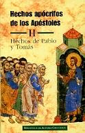HECHOS APÓCRIFOS DE LOS APÓSTOLES. II: HECHOS DE PABLO Y TOMÁS | 9788479148041 | VARIOS AUTORES