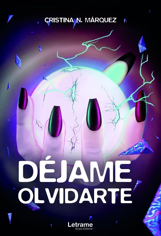 DÉJAME OLVIDARTE | 9788418398421 | N. MÁRQUEZ, CRISTINA