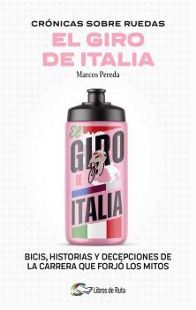 CRÓNICAS SOBRE RUEDAS : EL GIRO DE ITALIA | 9788412905717 | PEREDA, MARCOS