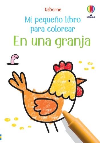 MI PEQUEÑO LIBRO PARA COLOREAR. EN UNA GRANJA | 9781803702643 | NOLAN, KATE