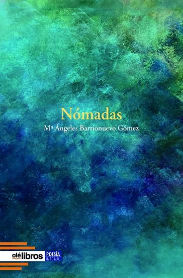 NÓMADAS | 9788419589804 | BARRIONUEVO GÓMEZ, Mª ÁNGELES