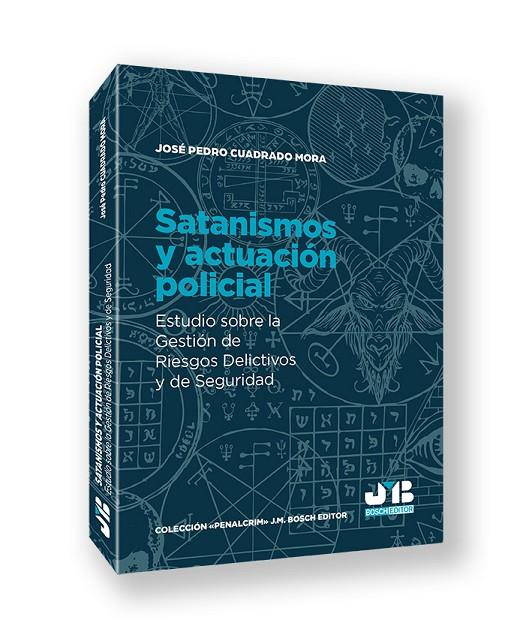 SATANISMOS Y ACTUACIÓN POLICIAL | 9791388084010 | CUADRADO MORA, JOSÉ PEDRO