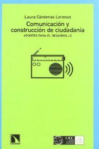 COMUNICACION Y CONSTRUCCION DE CIUDADANIA | 9788483194256 | CADERNAS LORENZO, LAURA