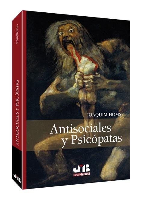 ANTISOCIALES Y PSICOPATAS | 9788494130458 | HOMS, JOAQUIM