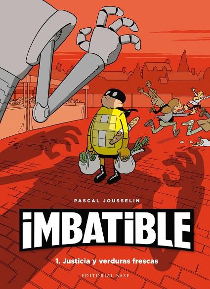 IMBATIBLE. JUSTICIA Y VERDURAS FRESCAS | 9788417760533 | JOUSSELIN, PASCAL