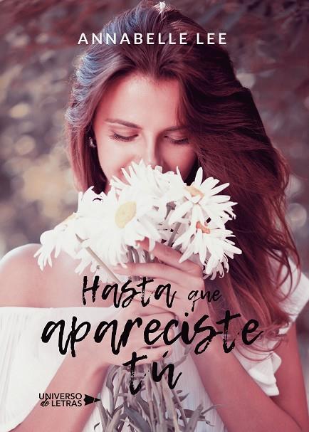 HASTA QUE APARECISTE TÚ | 9788417569556 | LEE, ANNABELLE