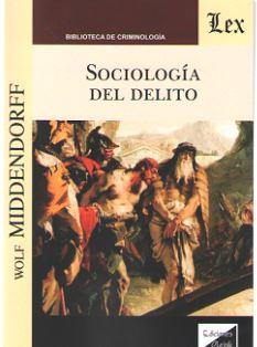 SOCIOLOGIA DEL DELITO | 9789563920574 | MIDDENDORFF, WOLF