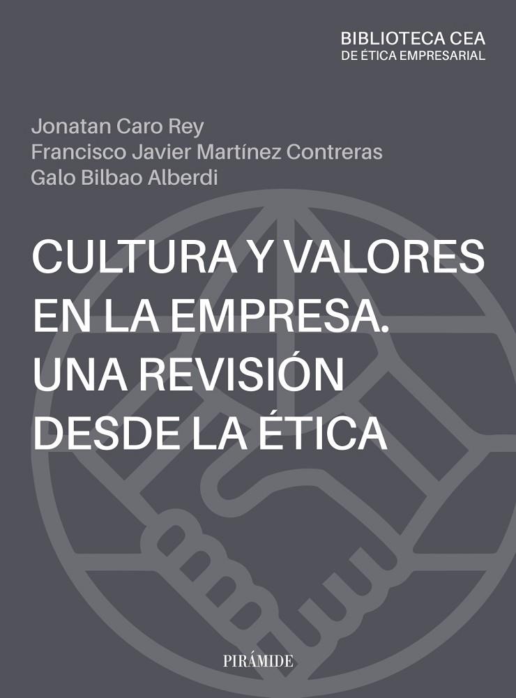 CULTURA ÉTICA Y VALORES EN LA EMPRESA | 9788436850109 | CARO, JONATAN / BILBAO ALBERDI, GALO / CONTRERAS, JAVIER M.
