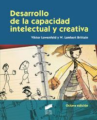 DESARROLLO A LA CAPACIDAD INTELECTUAL Y CREATIVA | 9788497565707 | LOWENFELD, VIKTOR / BRITTAIN, W. LAMBERT