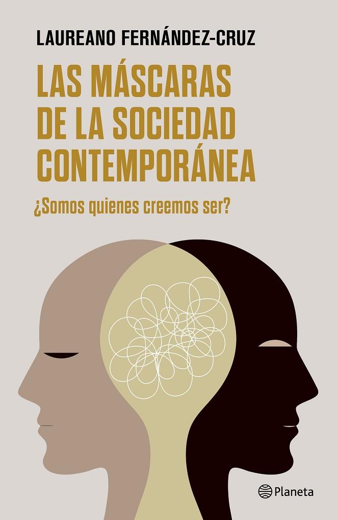 MASCARAS DE LA SOCIEDAD CONTEMPORANEA, LAS | 9788408302803 | FERNÁNDEZ-CRUZ, LAUREANO
