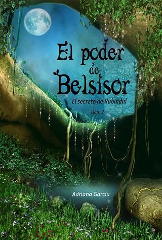 PODER DE BELSISOR, EL | 9788494245718 | GARCÍA CHÁVEZ, ADRIANA