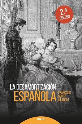 DESAMORTIZACION ESPAÑOLA, LA | 9788432151194 | MARTI GILABERT, FRANCISCO