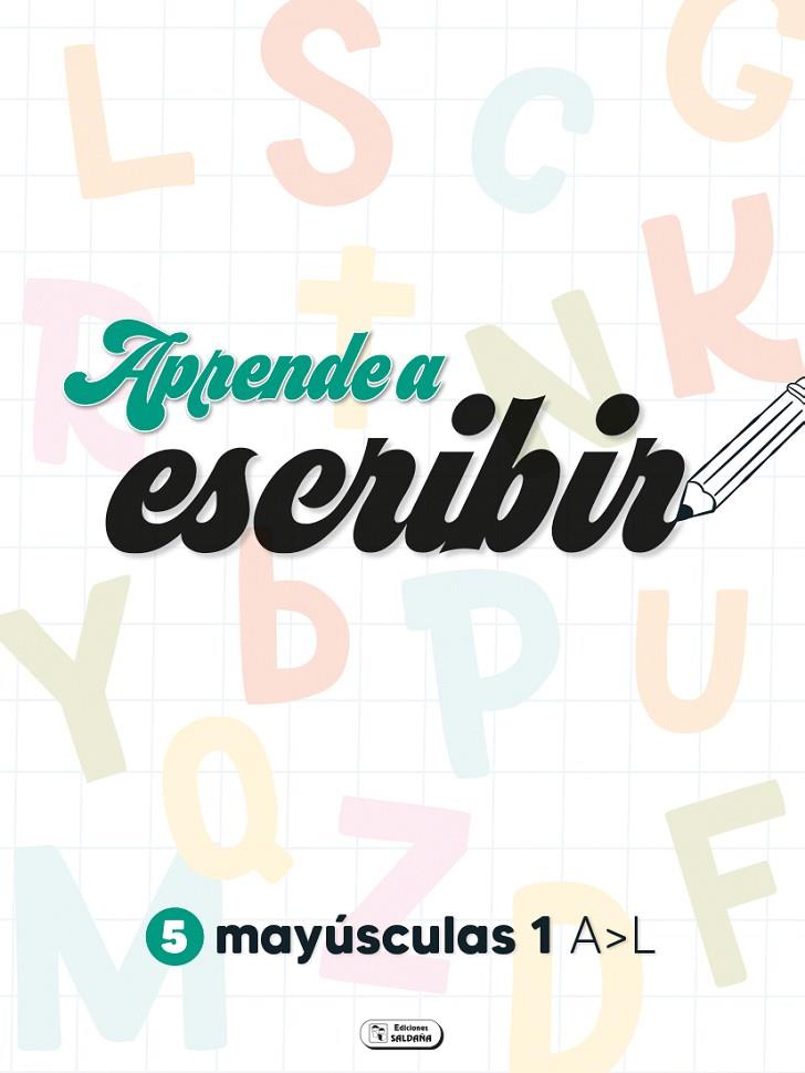 MAYUSCULAS 1 : APRENDE A ESCRIBIR | 9788411512183