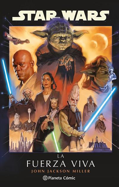 STAR WARS : LA FUERZA VIVA (NOVELA) | 9791387918330 | MILLER, JOHN JACKSON