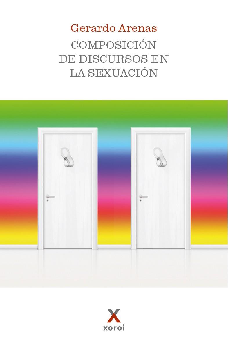 COMPOSICIÓN DE DISCURSOS EN LA SEXUACIÓN | 9791387970031 | ARENAS, GERARDO