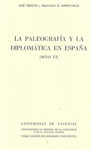 PALEOGRAFIA Y LA  DIPLOMATICA EN ESPAÑA, LA | 9788460071259