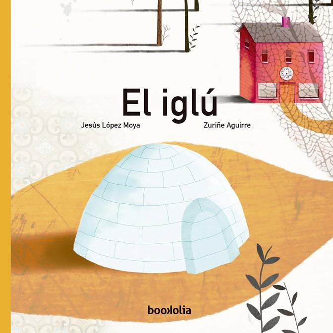 IGLÚ, EL | 9788494636219 | LÓPEZ MOYA, JESÚS