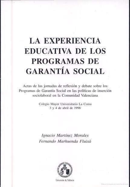 EXPERIENCIA EDUCATIVA EN LOS PROGRAMAS DE GARANTÍA SOCIAL, LA | 9788437034874 | MARHUENDA FLUIXÁ, FERNANDO / MARTÍNEZ MORALES, IGNACIO