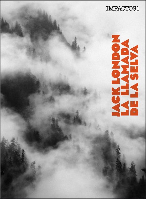 LLAMADA DE LA SELVA, LA | 9788416259380 | LONDON, JACK