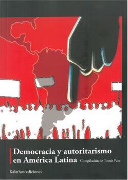 DEMOCRACIA Y AUTORITARISMO EN AMÉRICA LATINA | 9788494768354 | PÁEZ, TOMÁS
