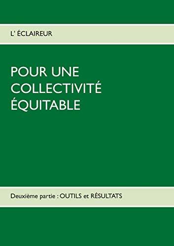 POUR UNE COLLECTIVITÉ ÉQUITABLE | 9782322103430 | ECLAIREUR, L'