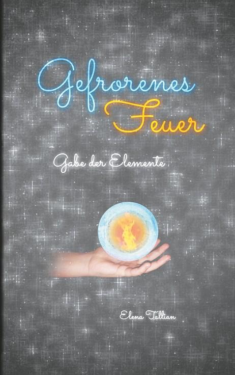 GEFRORENES FEUER | 9783744898119 | TALLIAN, ELENA