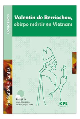 VALENTÍN DE BERRIOCHOA, OBISPO MÁRTIR EN VIETNAM | 9788498059656 | ROS CARBALLAR, CARLOS