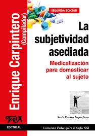 SUBJETIVIDAD ASEDIADA, LA | 9789874025616