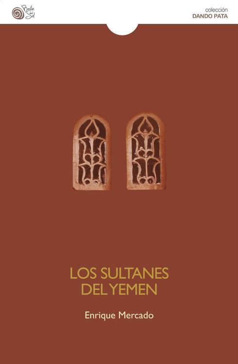 SULTANES DEL YEMEN, LOS | 9788416320080