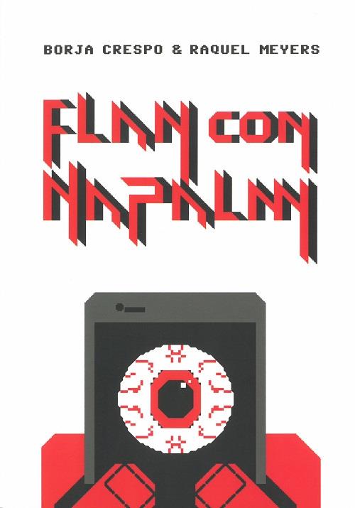 FLAN CON NAPALM | 9788494779077 | CRESPO, BORJA