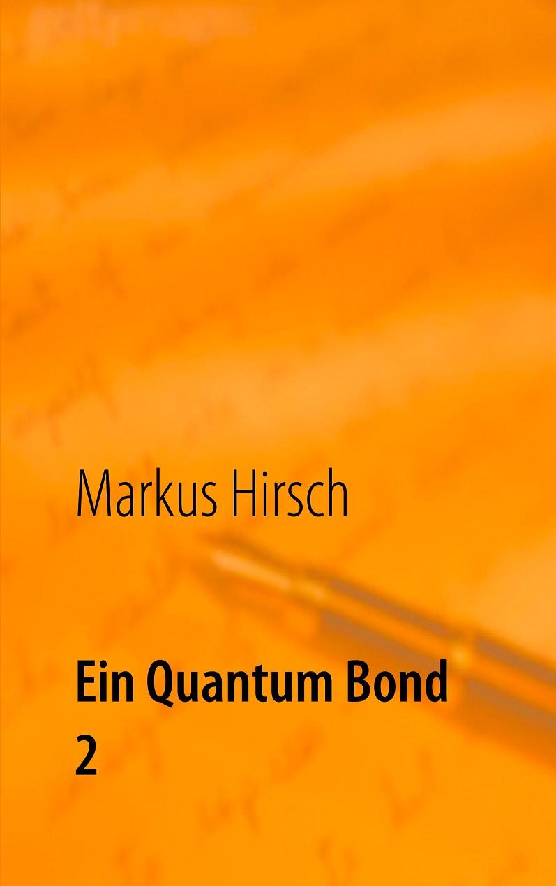 EIN QUANTUM BOND 2 | 9783750427426 | HIRSCH, MARKUS