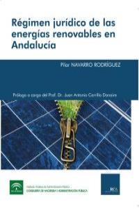 REGIMEN JURIDICO DE LAS ENERGIAS RENOVABLES EN ANDALUCIA | 9788493964122 | NAVARRO, PILAR