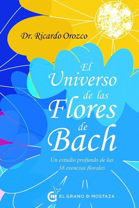 UNIVERSO DE LAS FLORES DE BACH, EL | 9788412629712 | OROZCO, RICARDO