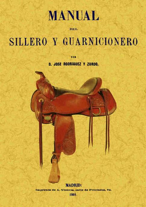 MANUAL DEL SILLERO Y GUARNICIONERO | 9788490014288 | RODRIGUEZ Y ZURDO, JOSE