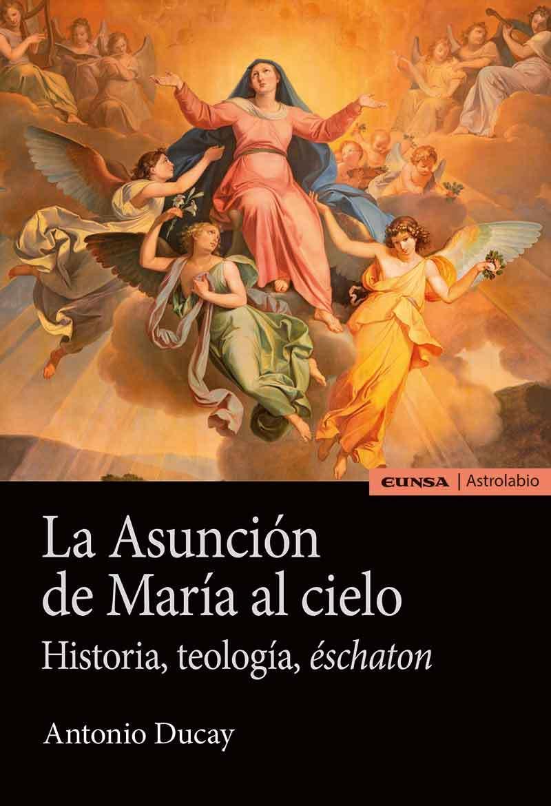 ASUNCIÓN DE MARÍA AL CIELO, LA | 9788431337148 | DUCAY REAL, ANTONIO