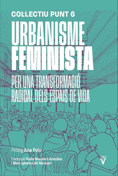 URBANISME FEMINISTA | 9788417870522 | COL·LECTIU PUNT 6